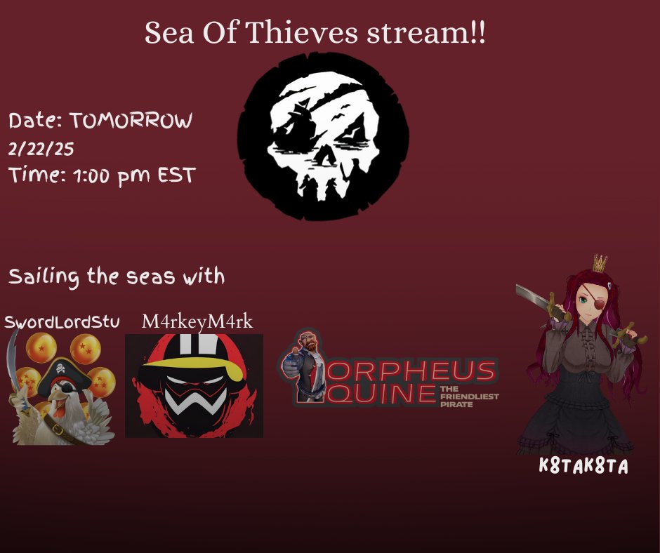 Stream tomorrow! Ya girl K8ta is finally gonna be back on the seas!!Weeks of planning to finally play with 3 of my favorite fellow pirates !!