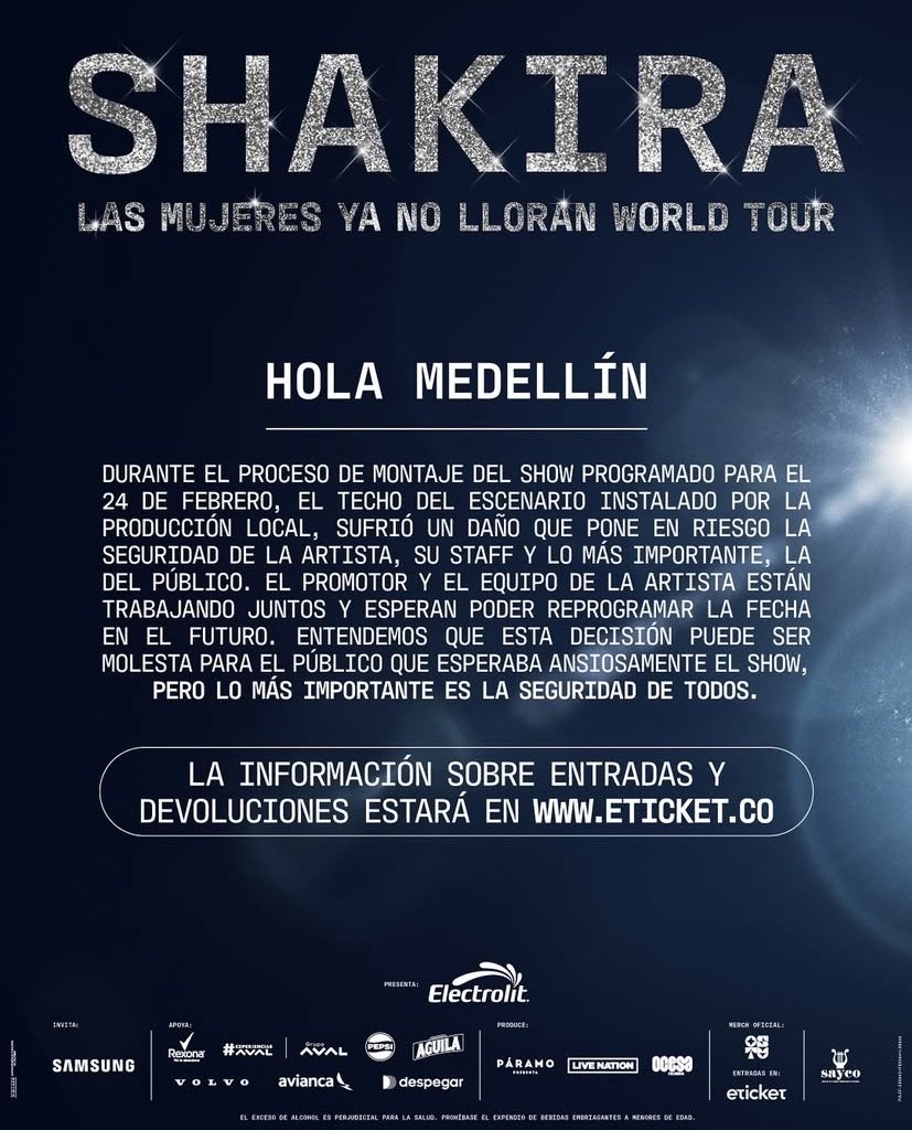 EN POP! by @VzlaShows (@enpopve) on Twitter photo 🚨COMUNICADO OFICIAL SOBRE EL CONCIERTO DE SHAKIRA EN MEDELLÍN ‼️
El concierto de este 24 de febrero fue cancelado tras un daño que sufrió el techo del del escenario, según informó <a href="/paramo_presenta/">Páramo Presenta</a> y <a href="/OcesaColombia/">Ocesa Colombia</a>
Los promotores y la artista trabajan en una fecha de 🚨COMUNICADO OFICIAL SOBRE EL CONCIERTO DE SHAKIRA EN MEDELLÍN ‼️
El concierto de este 24 de febrero fue cancelado tras un daño que sufrió el techo del del escenario, según informó <a href="/paramo_presenta/">Páramo Presenta</a> y <a href="/OcesaColombia/">Ocesa Colombia</a>
Los promotores y la artista trabajan en una fecha de