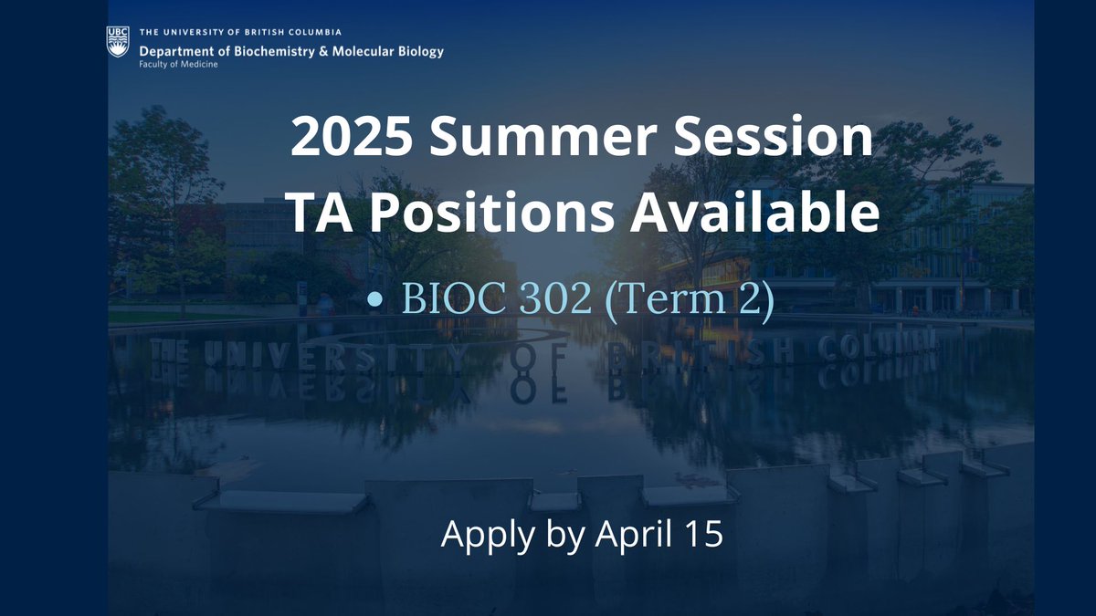📢Teaching Assistant Positions Available for the 2025 Summer Session!    

Apply by April 15

Learn more: biochem.ubc.ca/about/career-o…