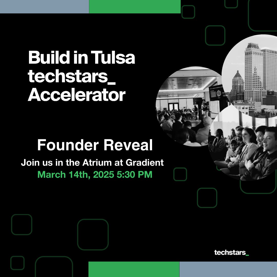 Join us at the Techstars Tulsa Founder Reveal to meet the founders and connect with the Program Team.  

📍 Gradient Innovation Hub  
🕠 5:30–7:30 PM  

Don't miss this opportunity to network and support the next wave of startups!