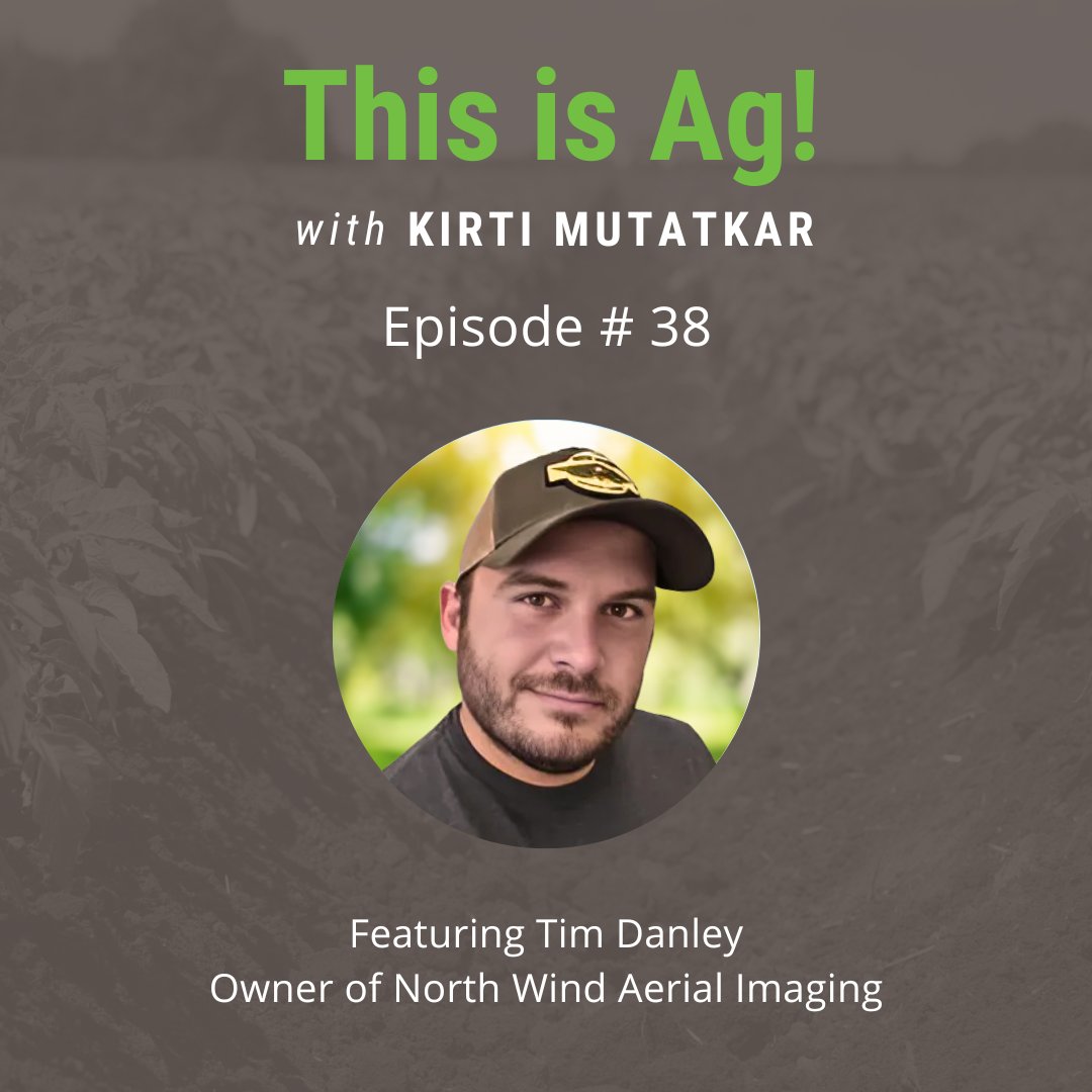 New Episode Alert! 
In the latest episode of This is Ag!, host Kirti Mutatkar sits down with Tim Danley, owner of North Wind Aerial Imaging, to explore how drone technology is revolutionizing agriculture. From his early days on the family farm to leading a search-and-rescue drone