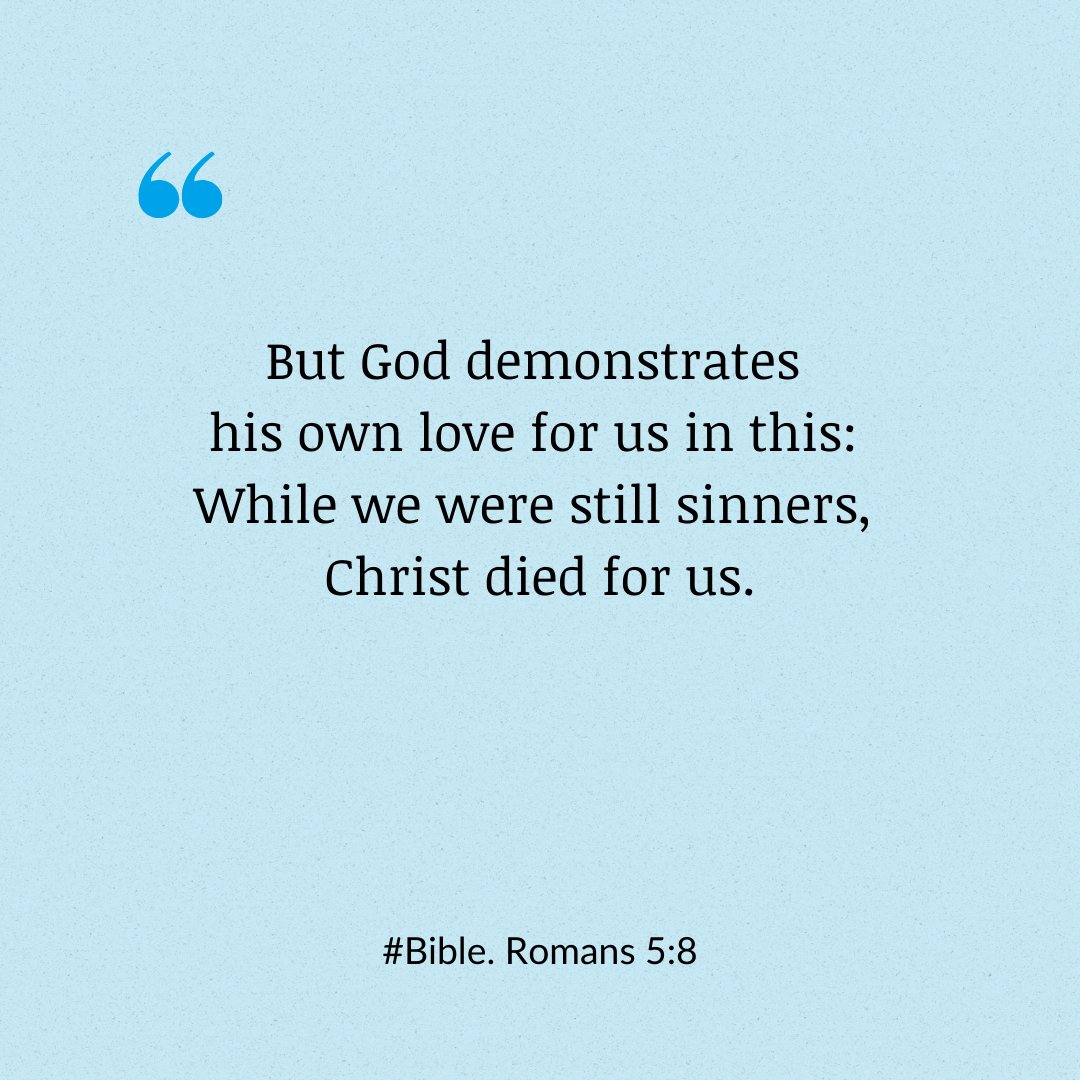 JPaperBlogger's tweet image. But God demonstrates his own love for us in this: While we were still sinners, Christ died for us.
From the Bible, Romans, Chapter 5.

#extravagance #love #JesusChrist #salvation #sin #mistakes #Rebels