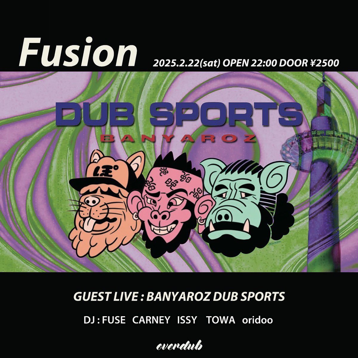 issy_overdub's tweet photo. Fusion
2025.2.22(sat) OPEN 22:00 DOOR ¥2500
@overdub.jp 

GUEST LIVE : BANYAROZ DUB SPORTS @banyaroz_official 

DJ : FUSE CARNEY  ISSY  TOWA  oridoo https://t.co/LnUJrMfPtq