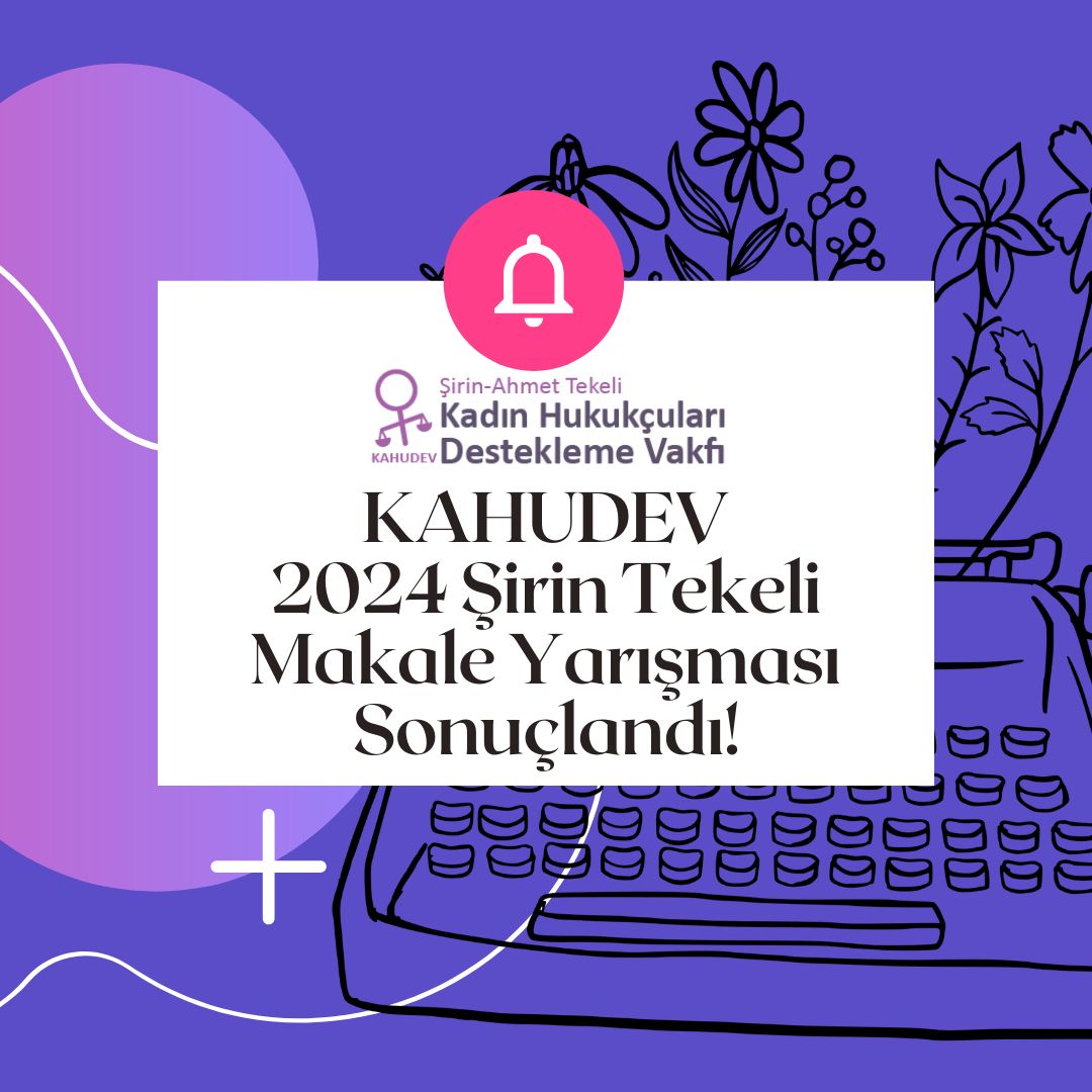 KAHUDEV 2024 Şirin Tekeli Makale Yarışması Sonuçlandı. 
Yarışmaya göstermiş olduğunuz ilgi için teşekkür ederiz.