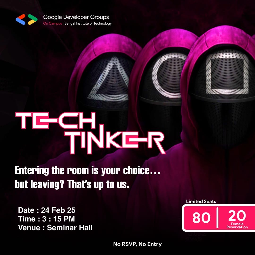 🔴🟡🟢 Tech Tinker: The Game Begins! 💻🎭
No clues, no spoilers—just brains! 🧠💥
Will you outthink the competition? 👀😏

📅 24th Feb 2025 | 
📍 BIT Main Building | 
⏰ 3:15 PM

🚫 No RSVP, No Entry! 🔥

RSVP 👉🏻 gdg.community.dev/e/myd78m/