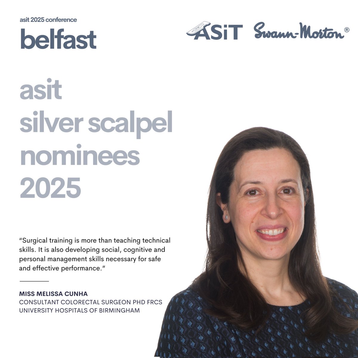 🏆 Celebrating excellence in surgical training at #ASiT2025! 🏆

Introducing another outstanding nominee for the ASiT x Swann-Morton Silver Scalpel Award 2025…

✨ Miss Melissa Cunha, Consultant Colorectal Surgeon, University Hospitals of Birmingham ✨

💬 “Surgical training is