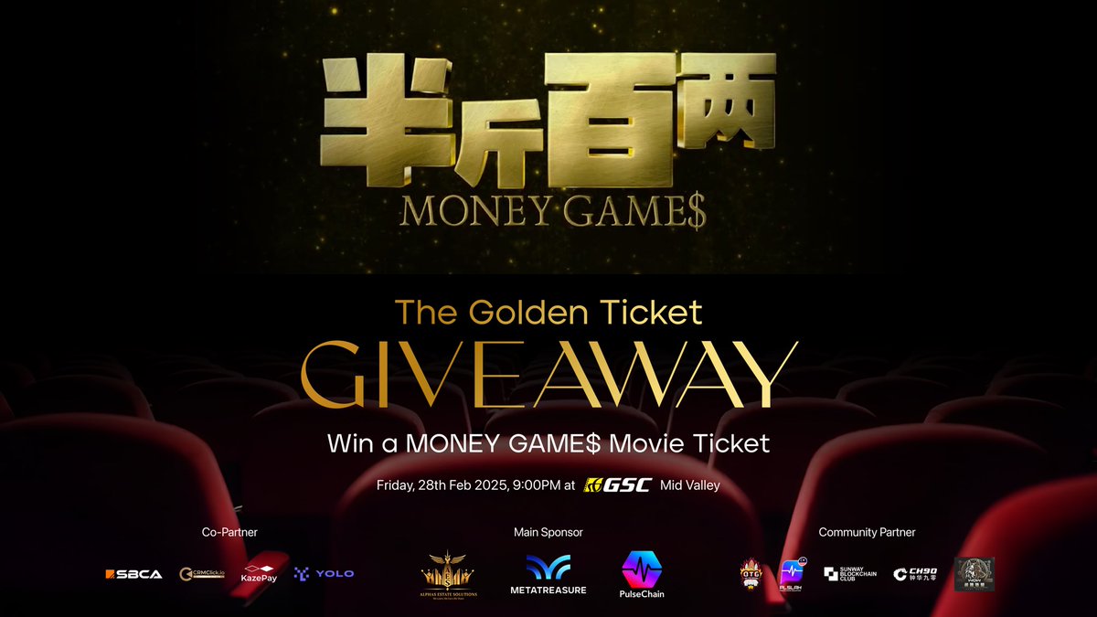 moonx_win's tweet photo. MetaTreasure | PulseChain

🎫 GOLDEN TICKET GIVEAWAY! 🎟️

Win a free movie ticket to the Money Game$ Golden Watch-along at GSC! ✨

💰 How to win? 💰
1️⃣ Follow our socials @meta_treasure, @TurboX_Bond, @PLSLAH_MY
2️⃣ Like & repost this post

Winners will be revealed on 27th Feb and be given an exclusive invitation link to claim the tickets! 🎫