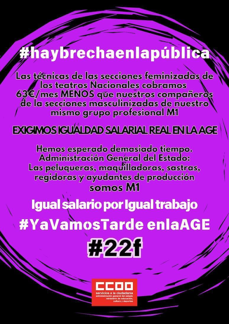 La #IgualdadSalarial aún no es un hecho en la #AGE. #haybrechaenlapública, y es que en las secciones feminizadas de los teatros nacionales se cobra menos que en las masculinizadas. Exigimos igualdad salarial real en la AGE.
#YaVamosTarde
#22f