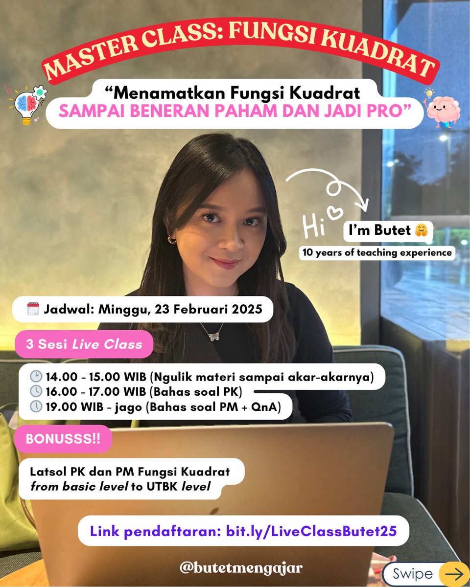 butetmengajar's tweet photo. FREE LIVE CLASS SNBT 2025 
"Menamatkan Fungsi Kuadrat SAMPAI BENERAN PAHAM DAN JADI PRO"🚀

🗓️ Minggu, 23 Februari 2025
3 Sesi Live Class
🕑 14.00 - 15.00 WIB (Bahas materi sampe akar-akarnya)
🕓 16.00 - 17.00 WIB (Bahas soal PK)
🕖 19.00 - jago (Bahas soal PM + QnA)

BONUSSS!!!
Latsol PK dan PM Fungsi Kuadrat from basic level to UTBK level⚡️

Link pendaftaran: https://t.co/kmwKrkMnX7

Sampai ketemu di kelas, wak!!👋🤗
Aaakk gasabarrrr ketemu kaliann!!!🙆‍♀️💓