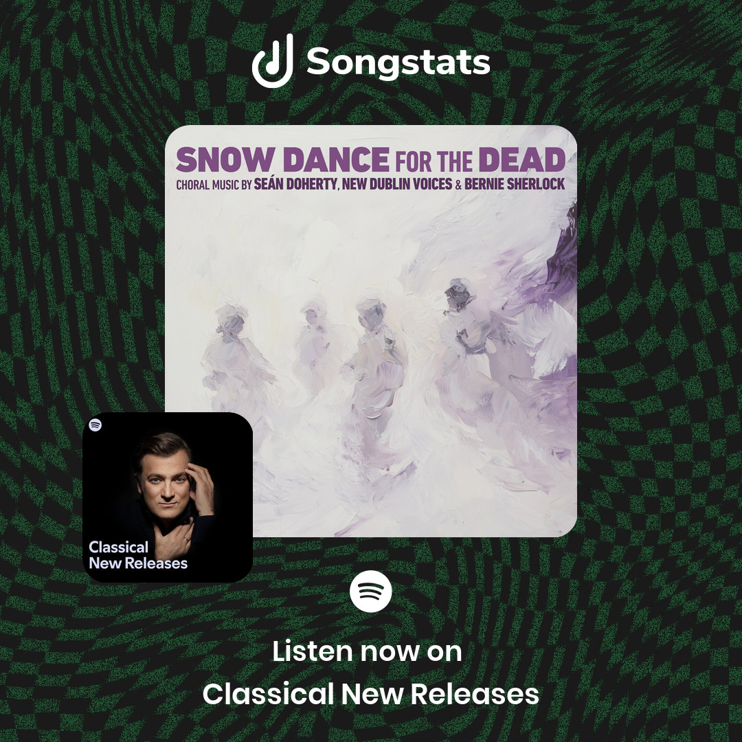 Songstats (@songstatsapp) on Twitter photo <a href="/SeanDComposer/">Seán Doherty</a> Your track "Snow Dance for the Dead" was added to the editorial playlist 'Classical New Releases' with over 727K Followers on Spotify! <a href="/SeanDComposer/">Seán Doherty</a> Your track "Snow Dance for the Dead" was added to the editorial playlist 'Classical New Releases' with over 727K Followers on Spotify!