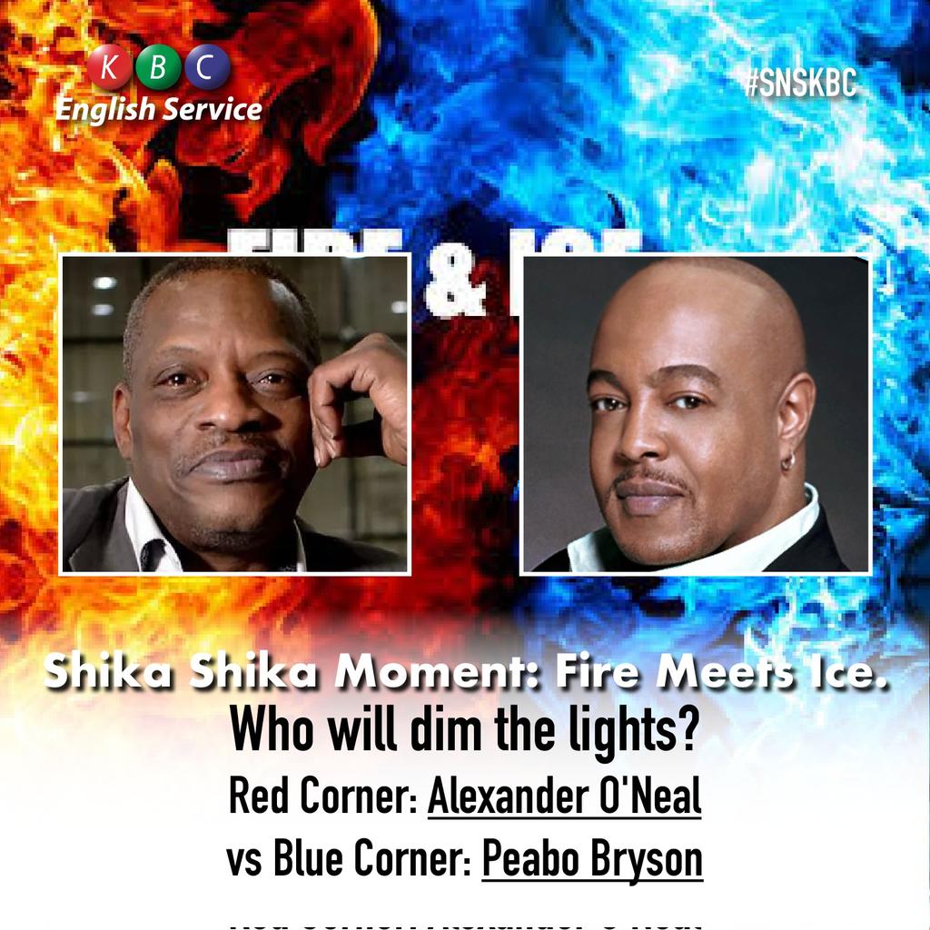 KBC English Service (@kbcenglish) on Twitter photo Shika Shika Moment: Fire meets Ice. What is your love request? Who dims the lights tonight? Red Corner: Alexander O'neal vs Blue Corner: Peabo Bryson. Goodtimes are back <a href="/kbcenglish/">KBC English Service</a> <a href="/johnkaranijk/">JOHN KARANI JK</a>
#snskbc Shika Shika Moment: Fire meets Ice. What is your love request? Who dims the lights tonight? Red Corner: Alexander O'neal vs Blue Corner: Peabo Bryson. Goodtimes are back <a href="/kbcenglish/">KBC English Service</a> <a href="/johnkaranijk/">JOHN KARANI JK</a>
#snskbc