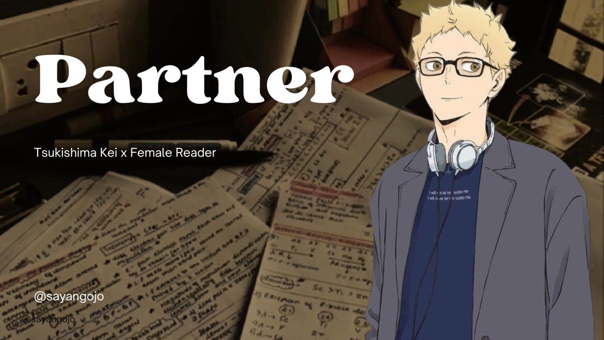 sayangojo's tweet photo. Partner pt.2

Tsukishima Kei x Female Reader🔞

Haikyuu narration fic! AU

—
What are we? Lab partner? Friends? Friends with Benefits?