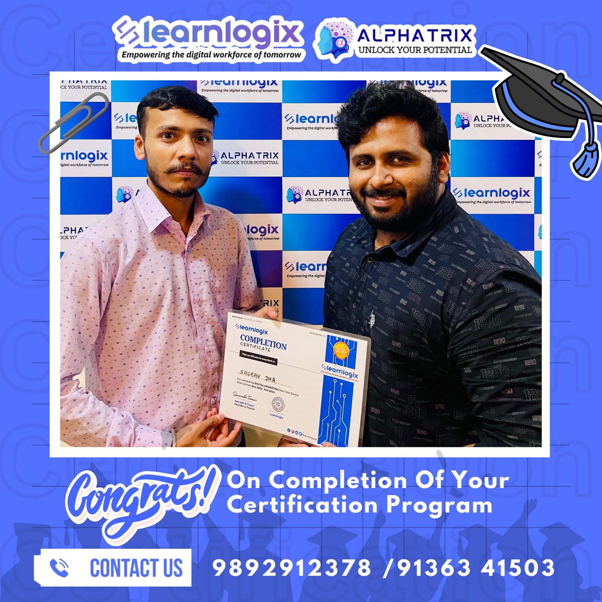 AspireXSkills's tweet photo. ๐ Congrats to Saurav Jha on completing the Digital Marketing course at LearnLogix! ๐
We offer 100% practical training, certs from Google, Microsoft , interview prep to make you job-ready!
๐ก Upgrade your skillsโJoin us today! ๐ฉ๐
#LearnLogix #CareerGrowth" https://t.co/wXsQZgO02k