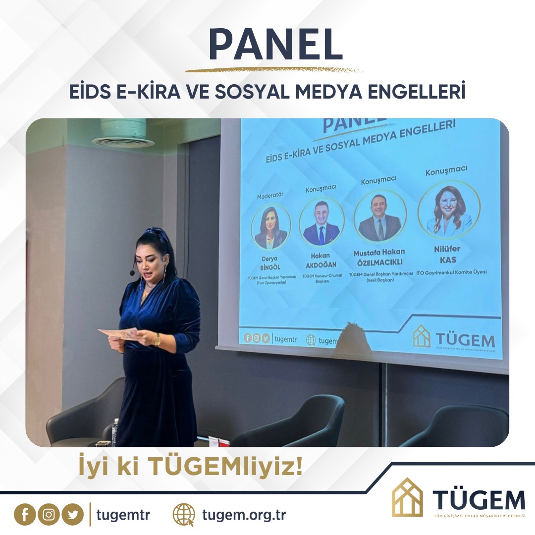 TÜGEM tarafından, 18 Şubat Salı günü, saat 10:00-13:00 arasında Han Spaces Piyalepaşa Eğitim Salonunda EİDS E-Kira ve Sosyal Medya Engelleri Panelini Gerçekleştirdik.