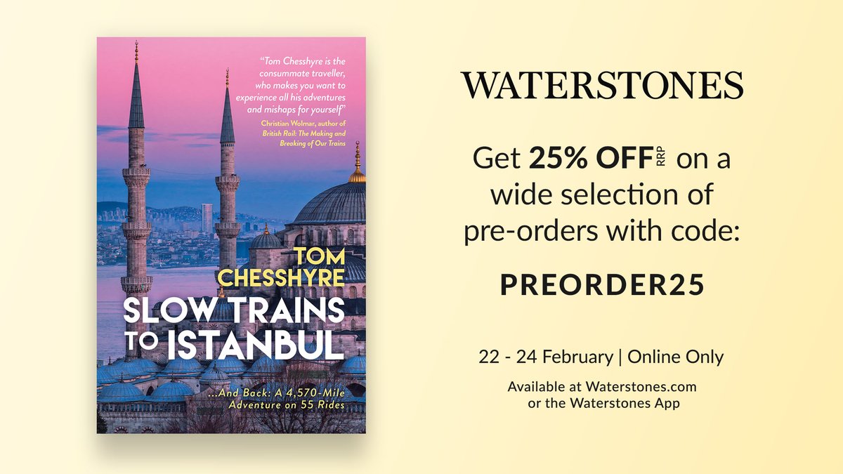tchesshyre's tweet photo. Paperback of 'Slow Trains to Istanbul... And Back: A 4,570-Mile Adventure on 55 Rides' is out on June 12. Waterstones is offering 25% off for pre-orders (regular price £9.99) this weekend. Result? A bargain. Please, if you don't mind, retweet! Thank you. #PREORDER25 #LOVETRAINS https://t.co/ffOUA91G70
