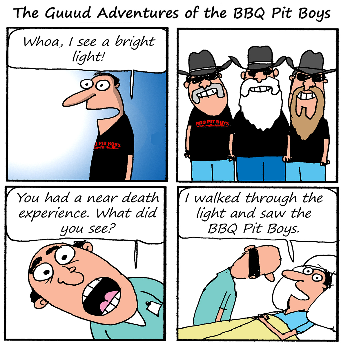 believe...! -BBQ Pit Boys