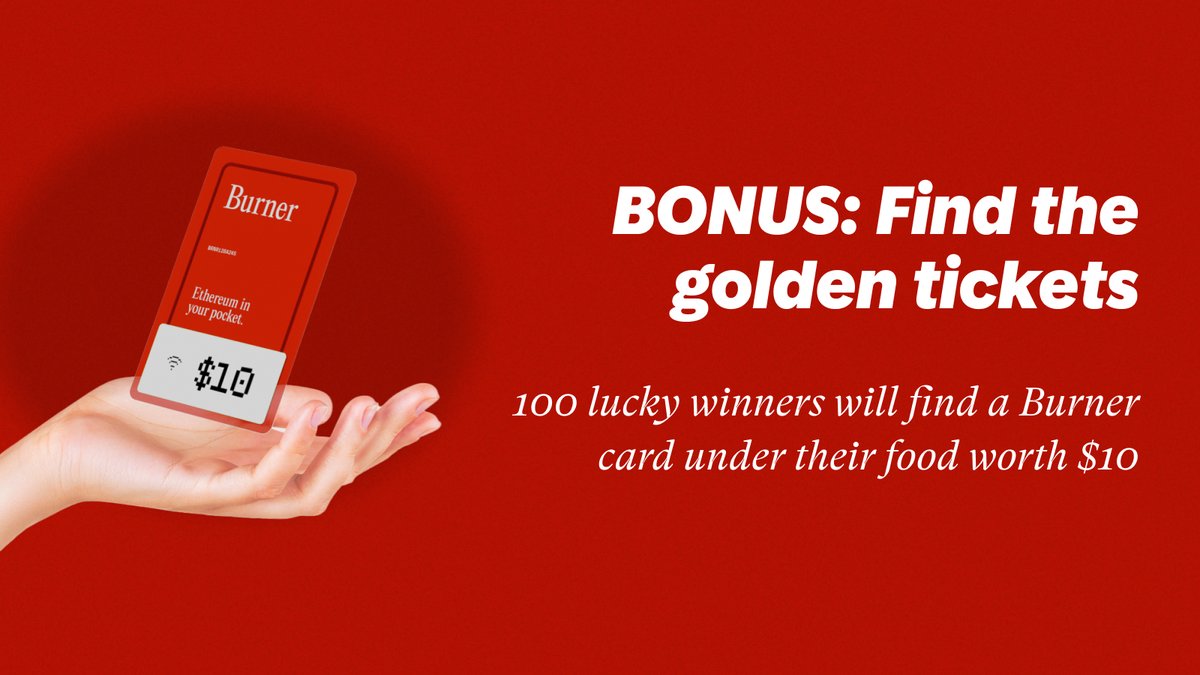 What's better than a free meal? 🤔

A free meal with a <a href="/useburner/">Burner</a> card loaded with $10 in USDC! 🔥

Next week at the Onchain Food Truck, 100 lucky winners will find a golden ticket under their meals. 🎫

lu.ma/0hp21jt4