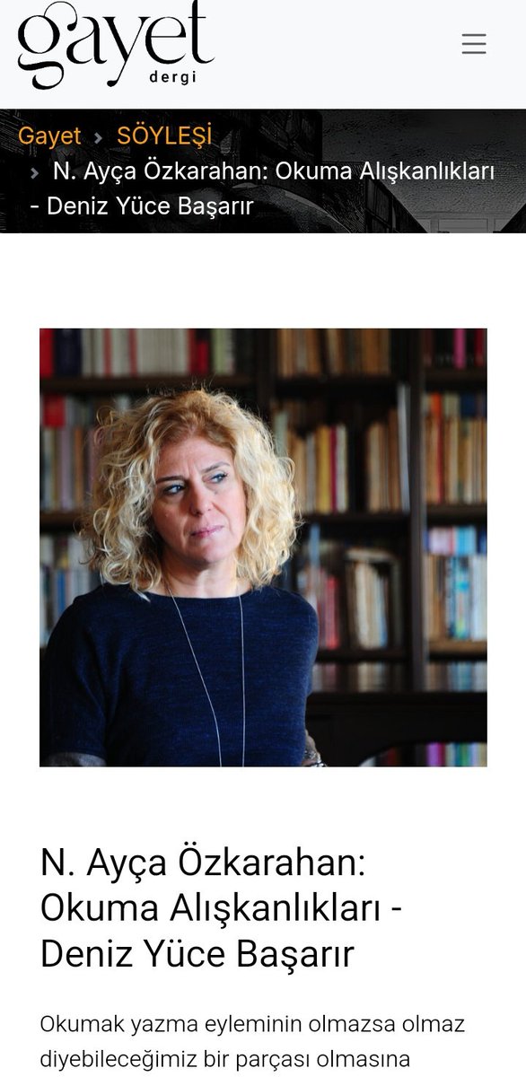 Okuma Alışkanlıkları söyleşileri sürüyor. <a href="/nazliaycao/">Nazlı Ayça Özkarahan</a>'nun <a href="/denizybasarir/">Deniz Yuce Basarir</a> ile gerçekleştirdiği söyleşiyi okumak için ➡gayetdergi.com/article/n-ayca…