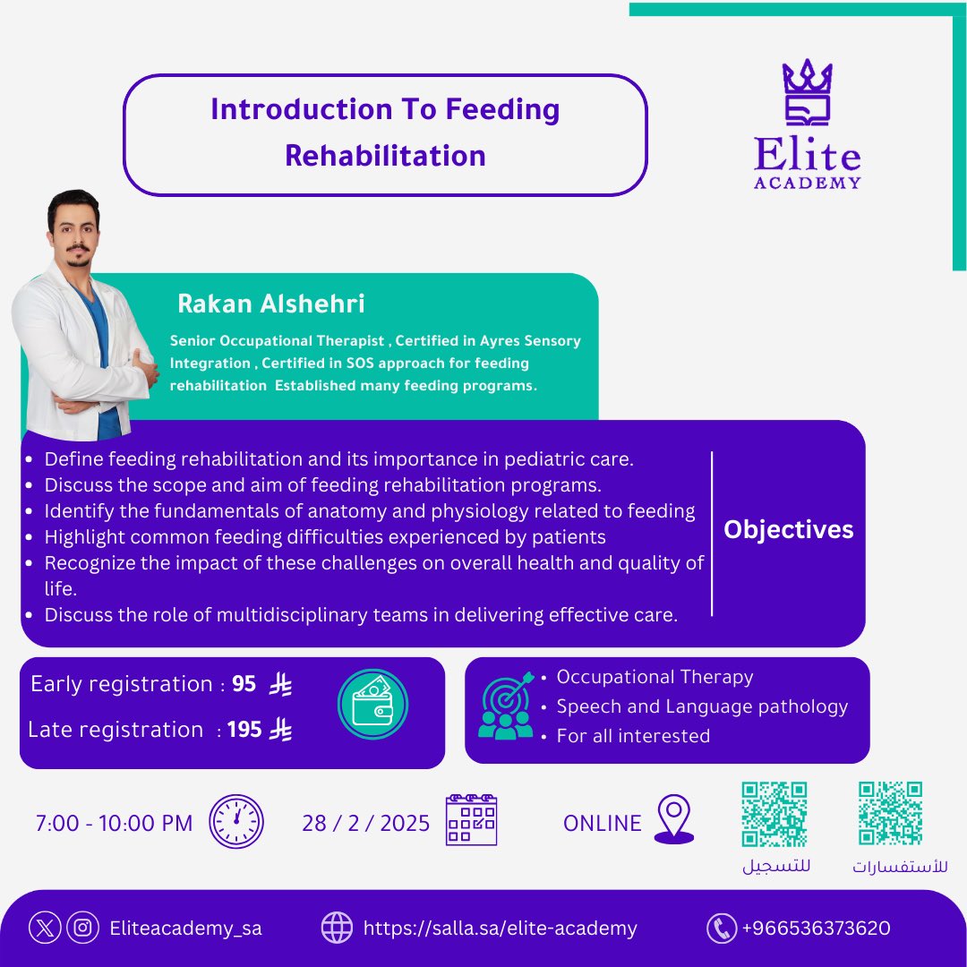 يسرنا في اكاديمية إليت ان نعلن عن دورة 💜🤩
 (  Introduction To Feeding Rehabilitation ) 

- الدورة تتمحور عن مدخل التأهيل في مشاكل الاكل وانتقائية الاكل لدى الاطفال . 
- الدوره مسجله وبإمكان المشترك الرجوع اليها في اي وقت 📹.
- يحصل المسجل على شهادة معتمده من الاكاديمية .