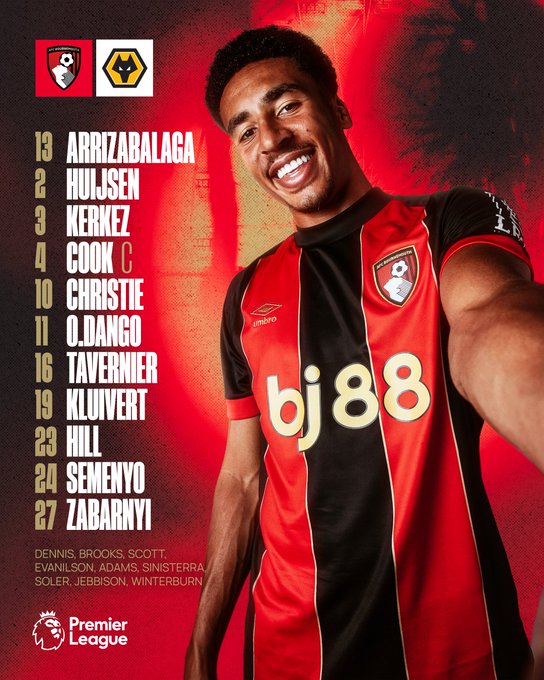 Team news graphic: Arrizabalaga, Huijsen, Kerkez, Cook (C), Christie, O.Dango, Tavernier, Kluivert, Hill, Semenyo, Zabarnyi.