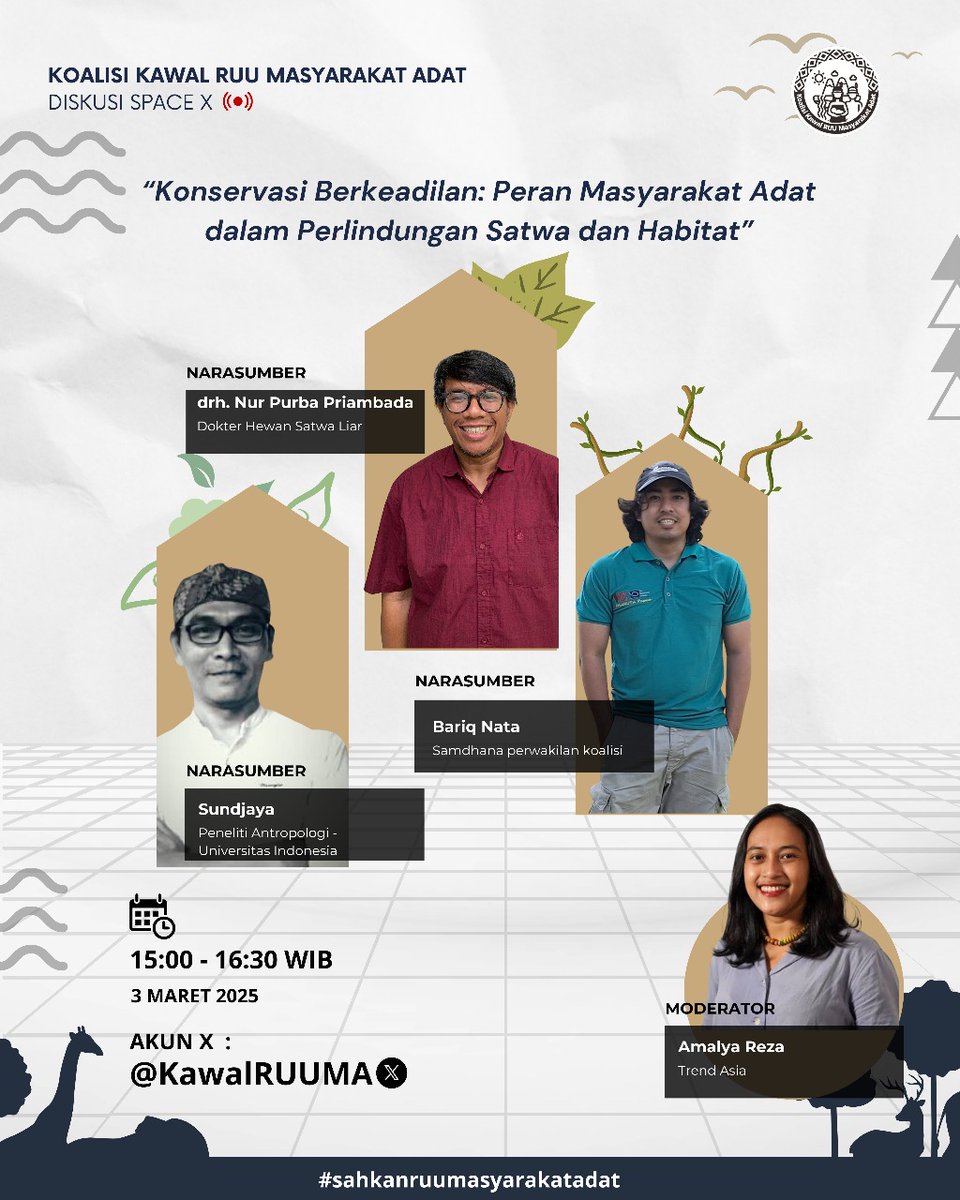 KawalRUUMA's tweet photo. "Konservasi Berkeadilan: Peran Masyarakat Adat dalam Perlindungan Satwa dan Habitat" 
📣
1. Drh. Nur Purba Priambada (Dokter Hewan Satwa Liar) @piyopikavet
2. Sundjaya (Peneliti Antropologi – UI) 
3. Bariq Nata (Samdhana)
🎙️Amalya Reza (Trend Asia)
#SahkanRUUMasyarakatAdat https://t.co/hlZ0wkyn7D