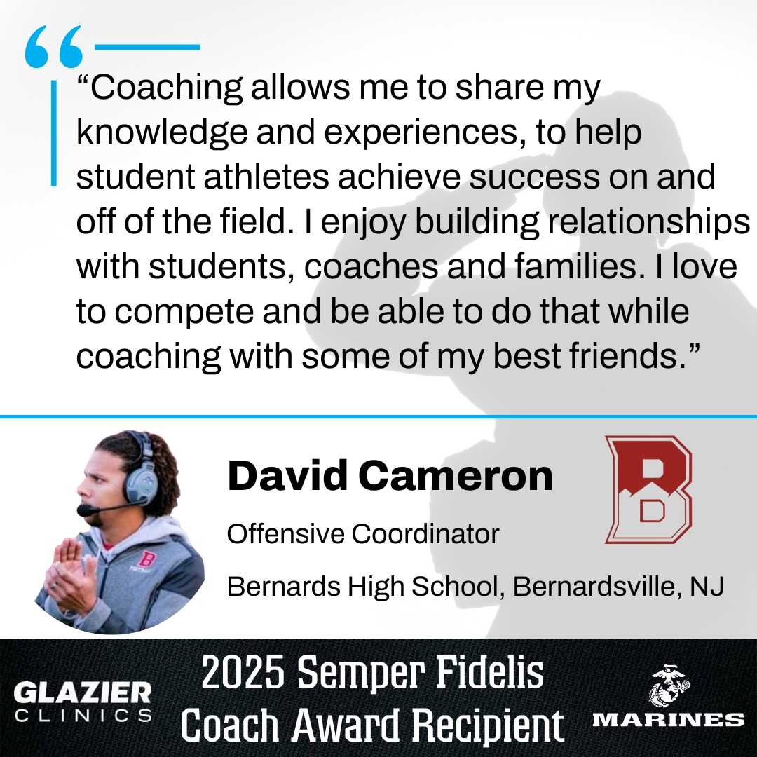 Congratulations to David Cameron, Offensive Coordinator at Bernards High School and 2025 Semper Fidelis Coach Award Recipient! This award is given by the U.S. Marine Corps and Glazier Clinics to honor high school football coaches who exemplify the meaning of Semper Fidelis: