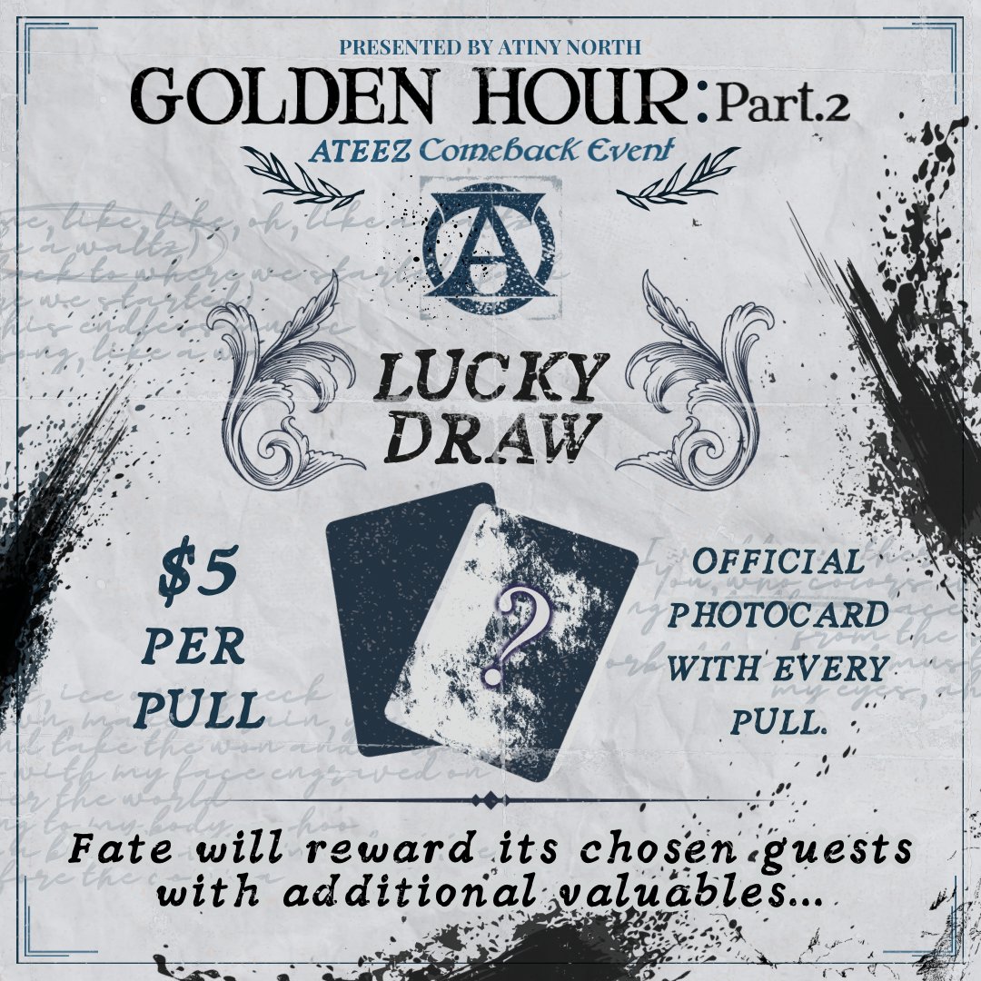 ATINYNORTH's tweet photo. 🩰🔥♟️🧊🦷

Fate will reward you… 

$5 per pull guarantees an ATEEZ official photocard + a chance at additional treasures;

💎 Signed Golden Hour : Part.2 Album [sealed]
💎 Golden Hour : Part.2 POCA Albums [sealed]
💎 Golden Hour : Part.2 Album [sealed] (sponsored by @LightUpKShop)
💎 Golden Hour : Part.2 Digipack [sealed] (sponsored by @pluedo)
💎 TEEZ-MON Hanamon Official Keychain
💎 Wooyoung Break the Wall World Tour Japan Clear Folders 

Strange Mansion awaits you…

~~~

#ATEEZ #에이티즈 #IceOnMyTeeth #GOLDENHOUR #GOLDENHOUR_Part2 #ATINYNORTH  #ATEEZFANBASE #TORONTOKPOP #KPOPEVENT