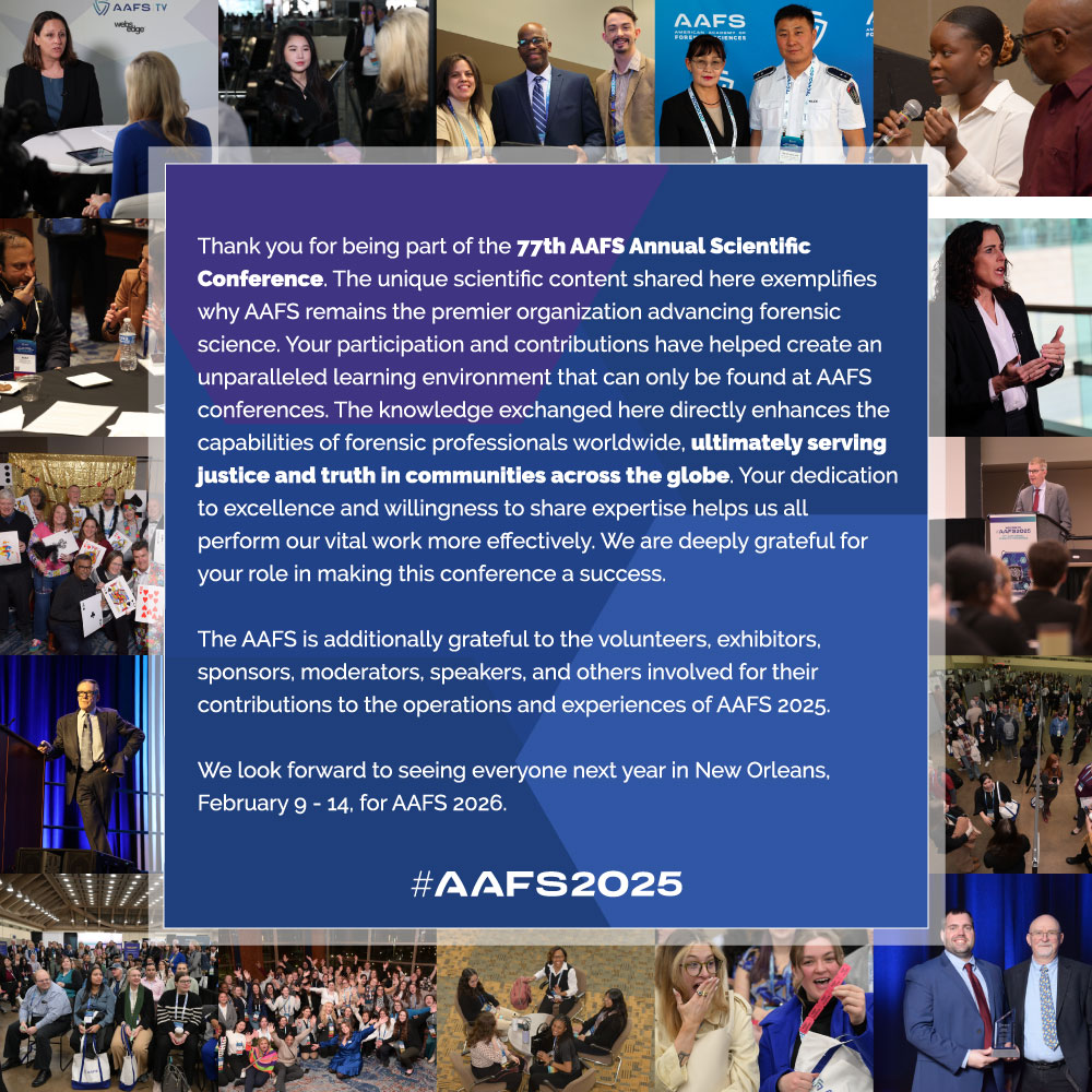 The_AAFS's tweet image. A profound thank you from the American Academy of Forensic Sciences. #AAFS2025

Photos, AAFS TV content, and the post conference survey are available on our website! 📸🎥🔬

aafs.org/annual-confere…