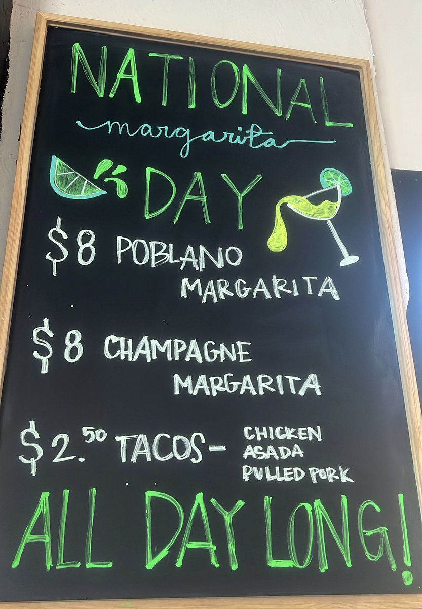 Happy National Margarita Day! 
Join us for our $8 Signature Poblano Margaritas and $2.50 tacos
 ALL DAY LONG!