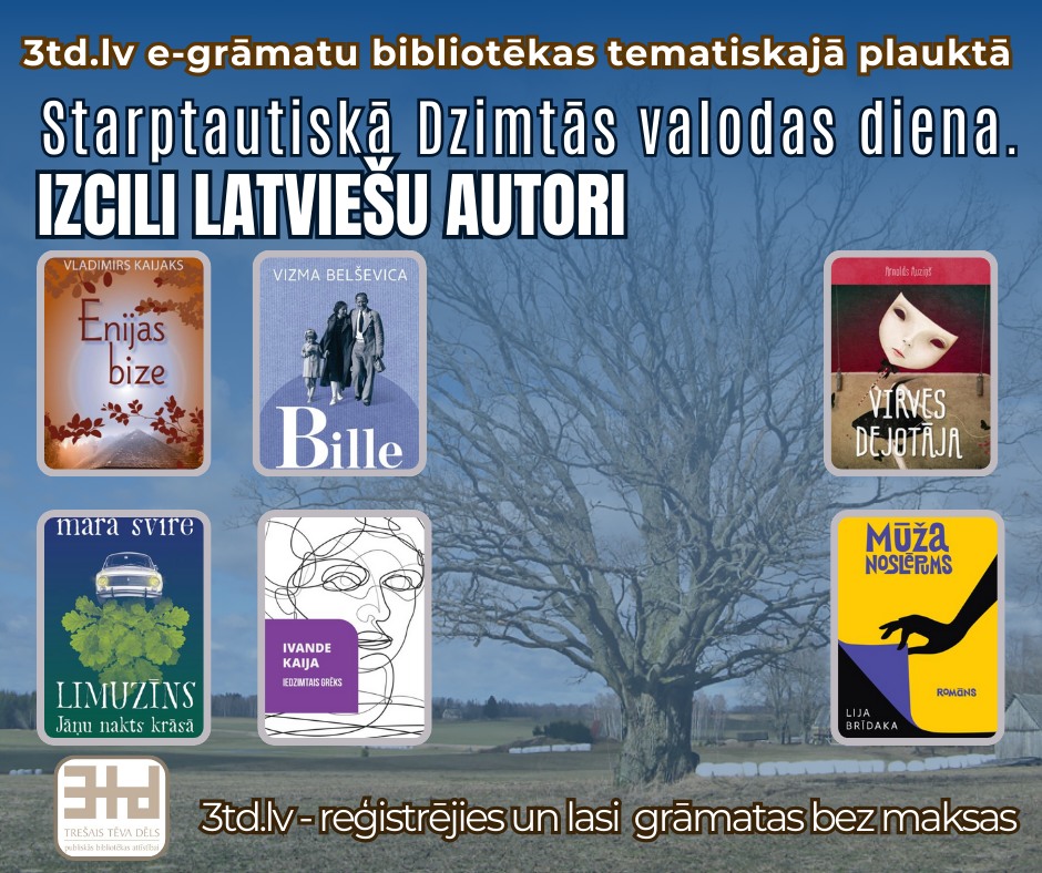 kncbibl's tweet photo. Ieskaties 3td e-grāmatu bibliotēkas https://t.co/kq66ygCY5h tematiskajā plauktā “Starptautiskā Dzimtās valodas diena. Izcili latviešu autori.”
👉3td e-GRĀMATU bibliotēka https://t.co/kq66ygCY5h - reģistrējies un lasi e-grāmatas bez maksas❗
#3td_LV #3td #KNB #KrāslavasNB #2025knb https://t.co/p5UHWnNjDd