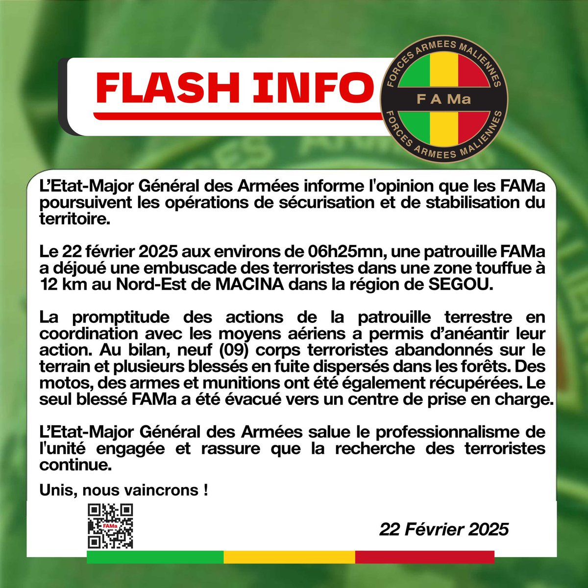 L'Etat-Major Général des Armées informe l'opinion que les FAMa poursuivent les opérations de sécurisation et de stabilisation du territoire.