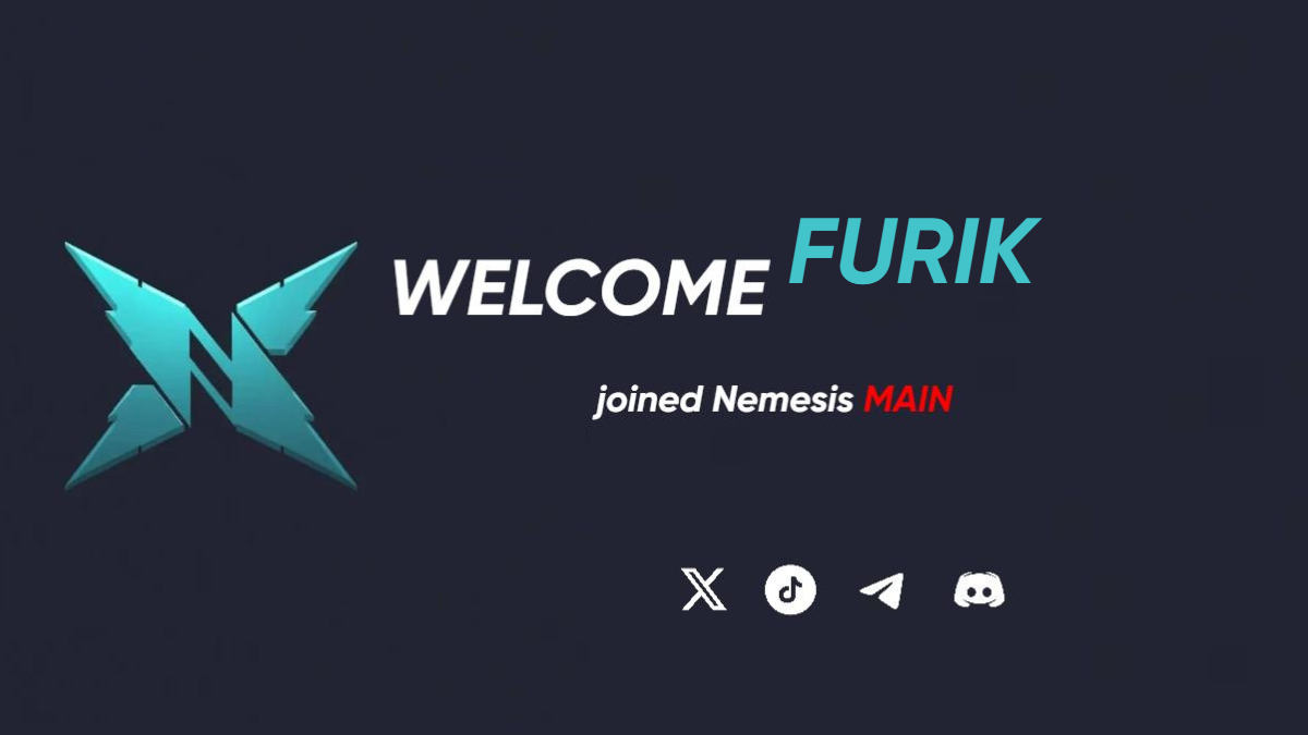 Welcome Furik to Nemesis Main. GL for the season🍀