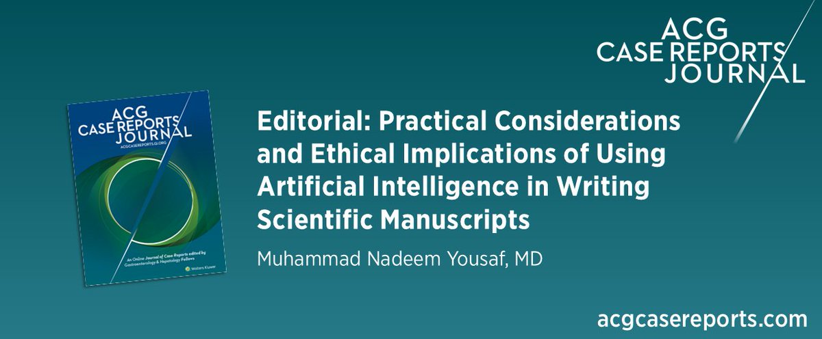 ACGCRJ (@acgcrj) on Twitter photo 🔎 ACG Case Reports Journal 🔍
Editorial: Practical Considerations and Ethical Implications of Using Artificial Intelligence in Writing Scientific Manuscripts
Muhammad Nadeem Yousaf, MD
👉 bit.ly/3Xe7mTU
<a href="/PrateekHarne1/">Prateek Harne MBBS, MD</a> <a href="/NadeemYousafMD/">Nadeem Yousaf</a> 🔎 ACG Case Reports Journal 🔍
Editorial: Practical Considerations and Ethical Implications of Using Artificial Intelligence in Writing Scientific Manuscripts
Muhammad Nadeem Yousaf, MD
👉 bit.ly/3Xe7mTU
<a href="/PrateekHarne1/">Prateek Harne MBBS, MD</a> <a href="/NadeemYousafMD/">Nadeem Yousaf</a>