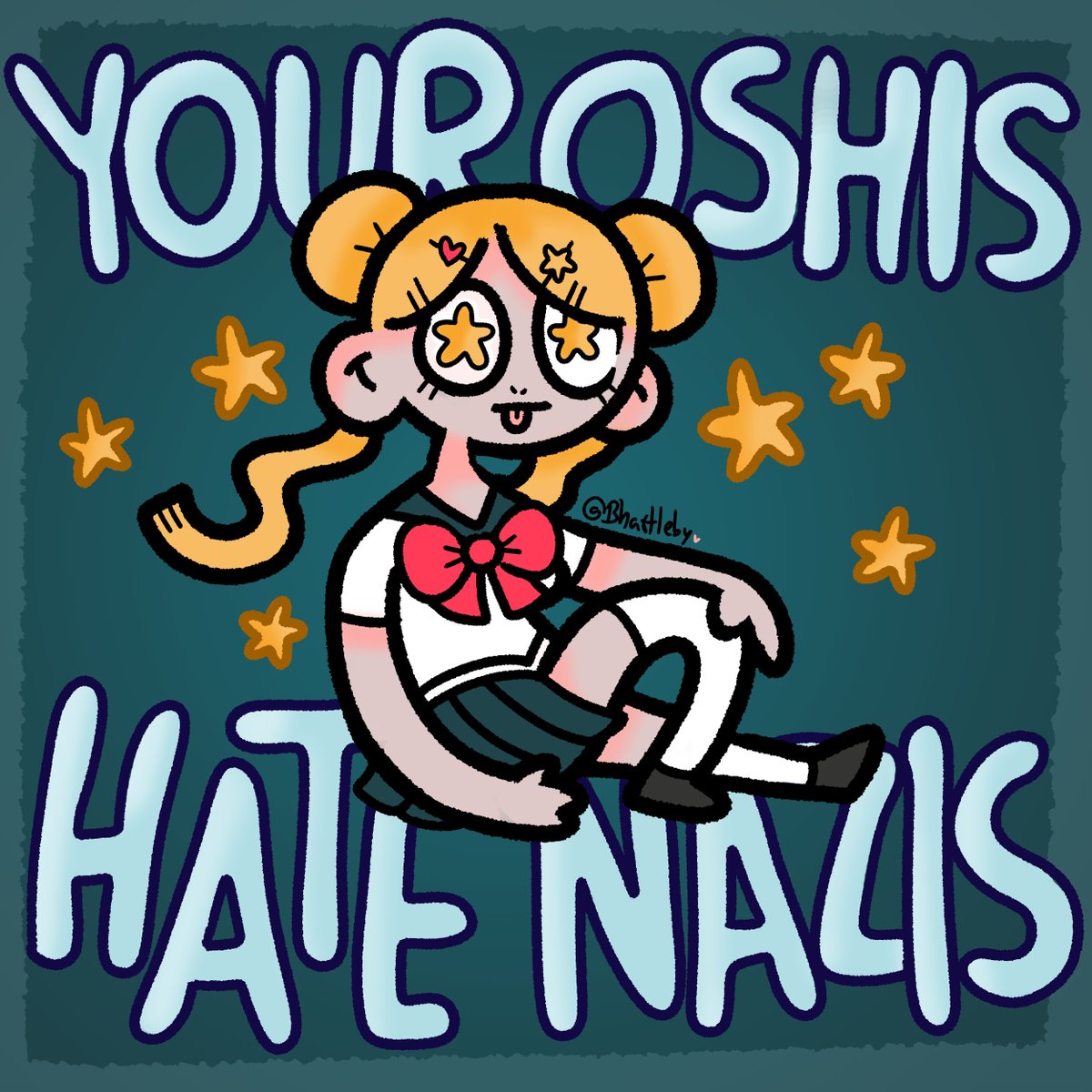 Drawing of a person sitting down and sticking out their tongue similar to the Anime character Sailor Moon (blonde long hair, wearing sailor uniform). The Words "Your Oshis hate Nazis" are written behind her.