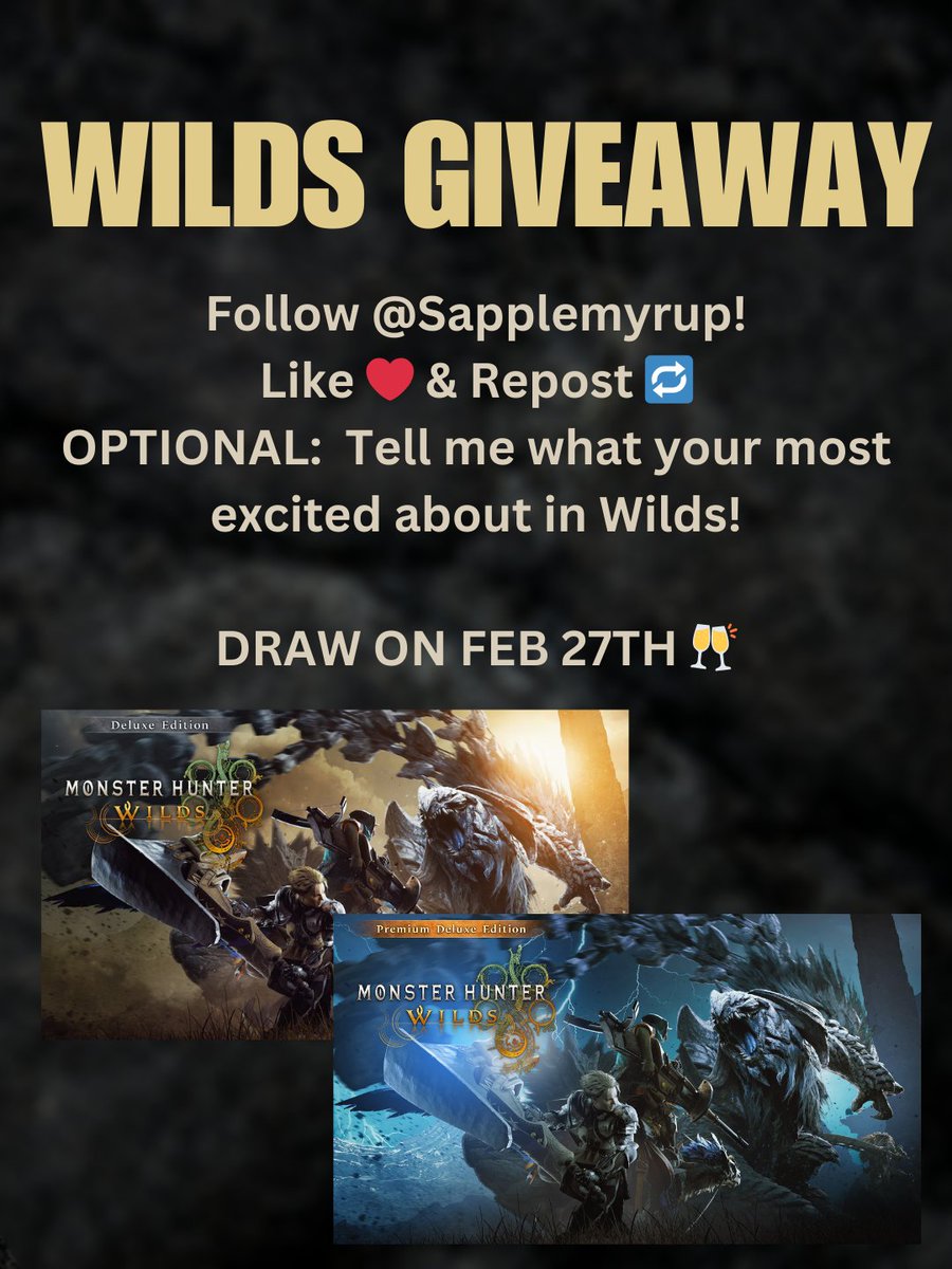 Maple Syrup 🍁 | #MHWILDS (@sapplemyrup) on Twitter photo With the successful premiere of the Hunters Awards and the imminent release of Wilds, I’ll be hosting a giveaway for two lucky winners!
🎉 Prizes:
Monster Hunter Wilds: Deluxe Edition (PC) x1
Monster Hunter Wilds: Premium Deluxe Edition (PC) x1
To enter:
- Follow <a href="/SappleMyrup/">Maple Syrup 🍁</a> With the successful premiere of the Hunters Awards and the imminent release of Wilds, I’ll be hosting a giveaway for two lucky winners!
🎉 Prizes:
Monster Hunter Wilds: Deluxe Edition (PC) x1
Monster Hunter Wilds: Premium Deluxe Edition (PC) x1
To enter:
- Follow <a href="/SappleMyrup/">Maple Syrup 🍁</a>