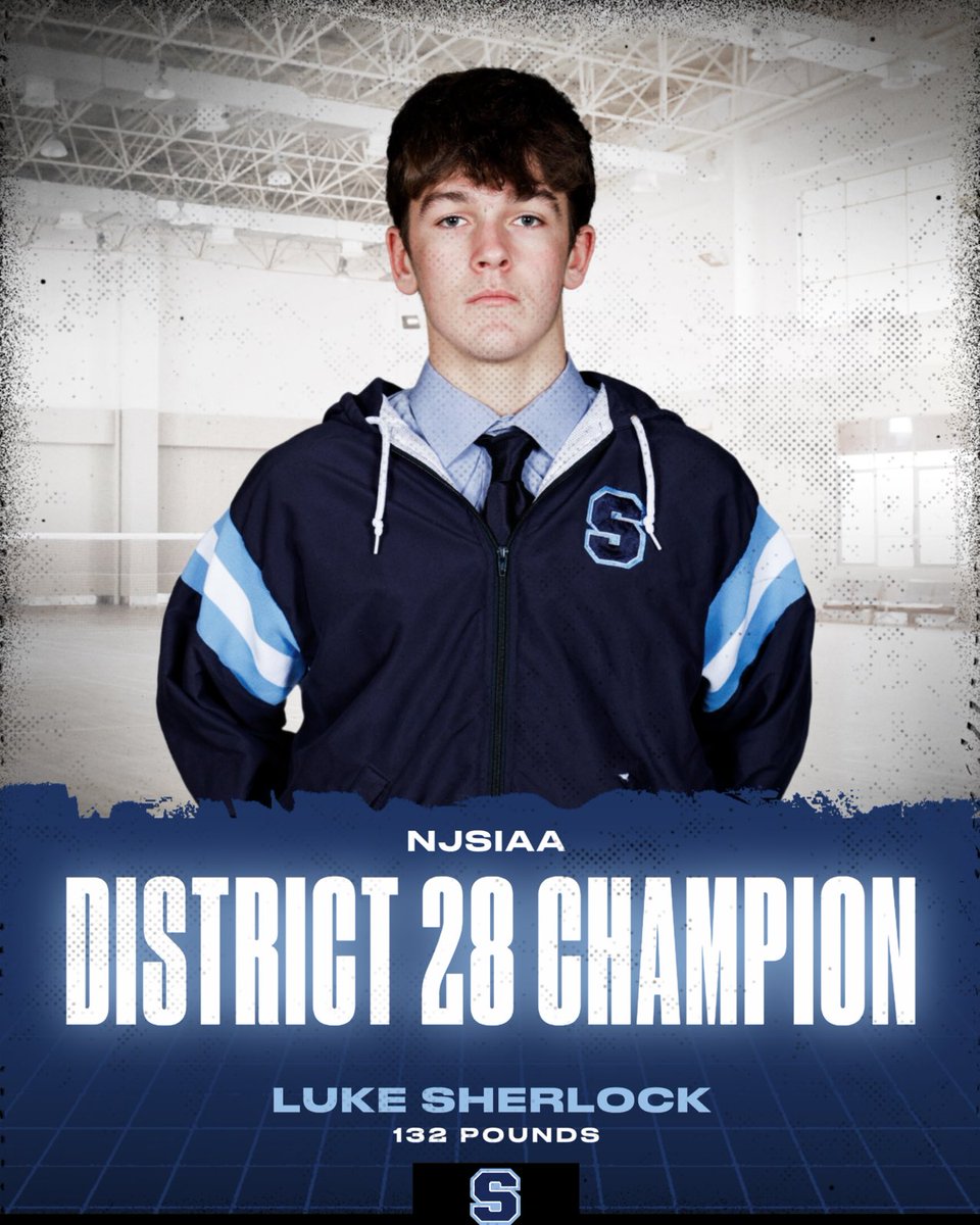 NJSIAA Wrestling - District 28 - Congrats to Luke Sherlock for his 4th consecutive District Championship!