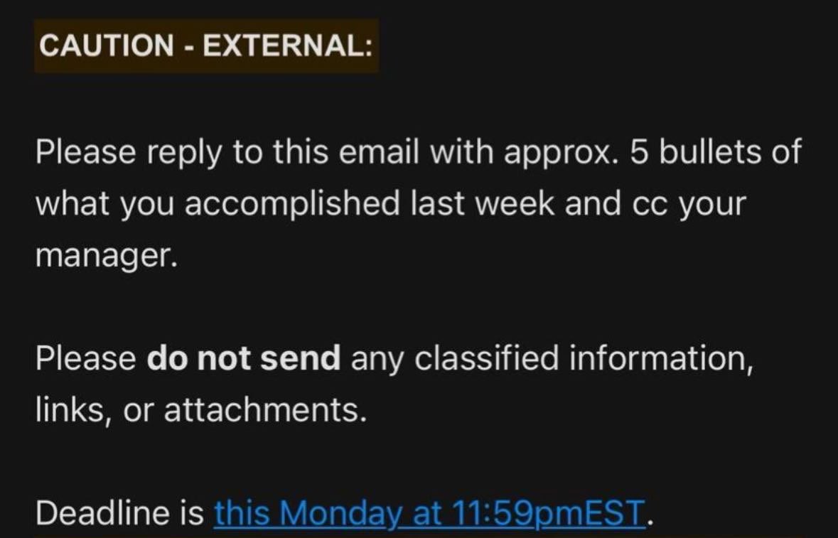 This apparently is the email DOGE just sent to the entire federal work force. 

The DOGE team will consider a failure or refusal to reply as a resignation.

🔥🔥
