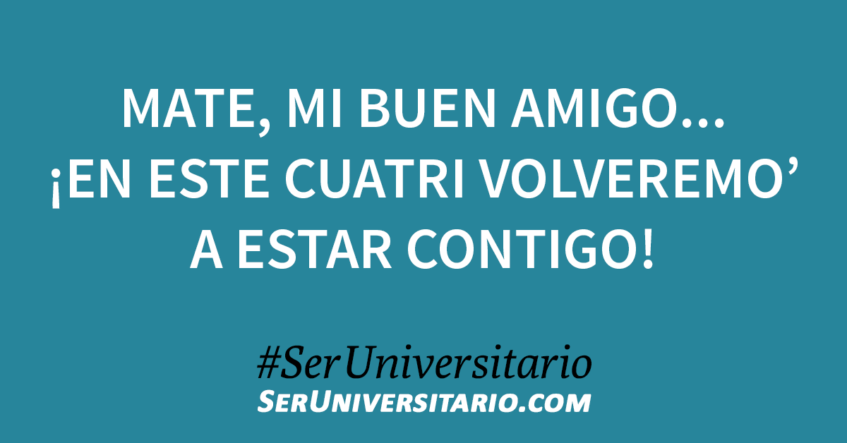SerUniv's tweet photo. 🧉 #SerUniversitario https://t.co/CYJNN66DUI