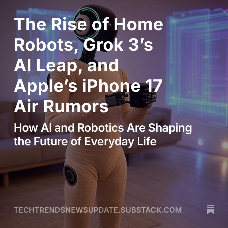TechAIPodcast's tweet image. The Rise of Home Robots, Grok 3’s AI Leap, and Apple’s iPhone 17 Air Rumors - Listen Now! bit.ly/41qAfyR 
bit.ly/41cQJcp