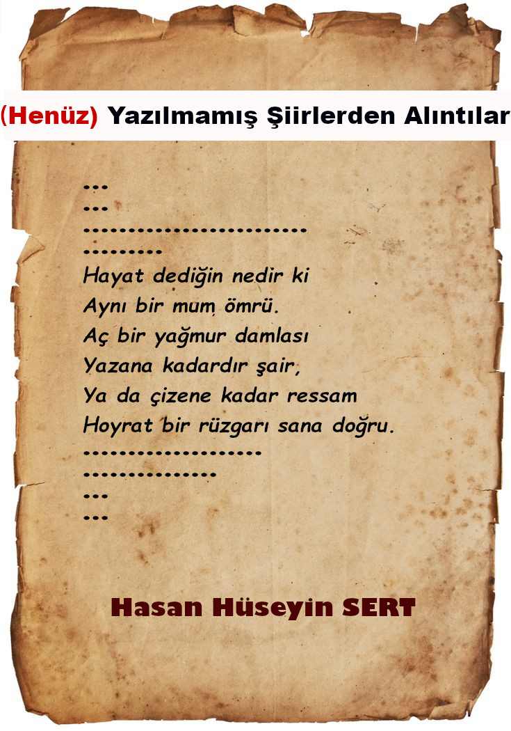 (Henüz) Yazılmamış şiirlerden alıntılar.
...
...
Hayat dediğin nedir ki
Aynı bir mum ömrü
Aç bir yağmur damlası
Yazana kadardır şair
Ya da çizene kadar ressam
Hoyrat bir rüzgarı sana doğru
...
..
#şiiralıntısı #şiiralıntıları #edebiyat #şiir #serbestşiir #anlamlısözler #özgünşiir
