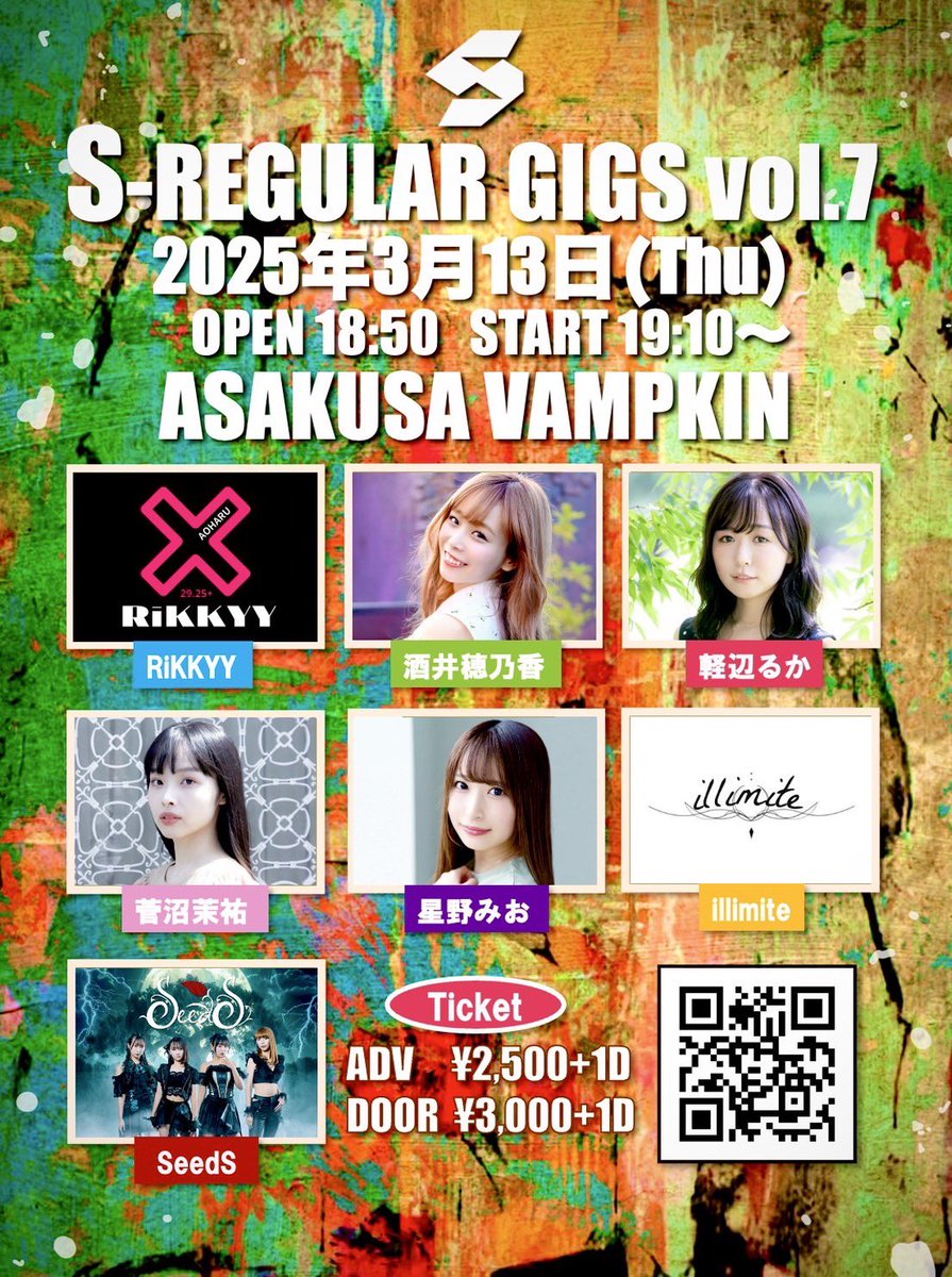 _im_maaaaayu_'s tweet photo. 【ライブ出演情報🆕】

「S-REGULAR GIGS vol.7」 
2025年3月13日(木) 
会場：ASAKUSA VAMPKIN
開場/18:50開演/19:10〜
前売り2,500円+1D 
当　日3,000円+1D

〈出演〉※順不同
RiKKYY
酒井穂乃香
菅沼茉祐
軽辺るか
星野みお
illimite
SeedS https://t.co/LQZ3c539jU