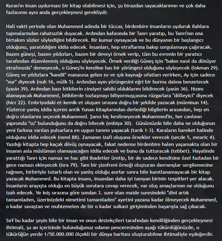 Kuran'ı yazan bir insan değildi. Gözlerinizi kapamanız, kulaklarınızı tıkamanız, dalga geçmeniz bu gerçeği yok etmeyecek.