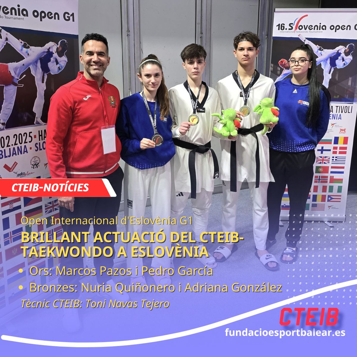 🏆 Èxit del CTEIB a Eslovènia! 🇸🇮🥋 4 medalles i Balears al capdamunt de la classificació júnior! 💪

🥇 Or: Marcos Pazos, Pedro García
🥉 Bronze: Nuria Quiñonero, Adriana González
🔜 Pròxima parada: Holanda! 🚀

#CTEIB #EsportBalear #Taekwondo