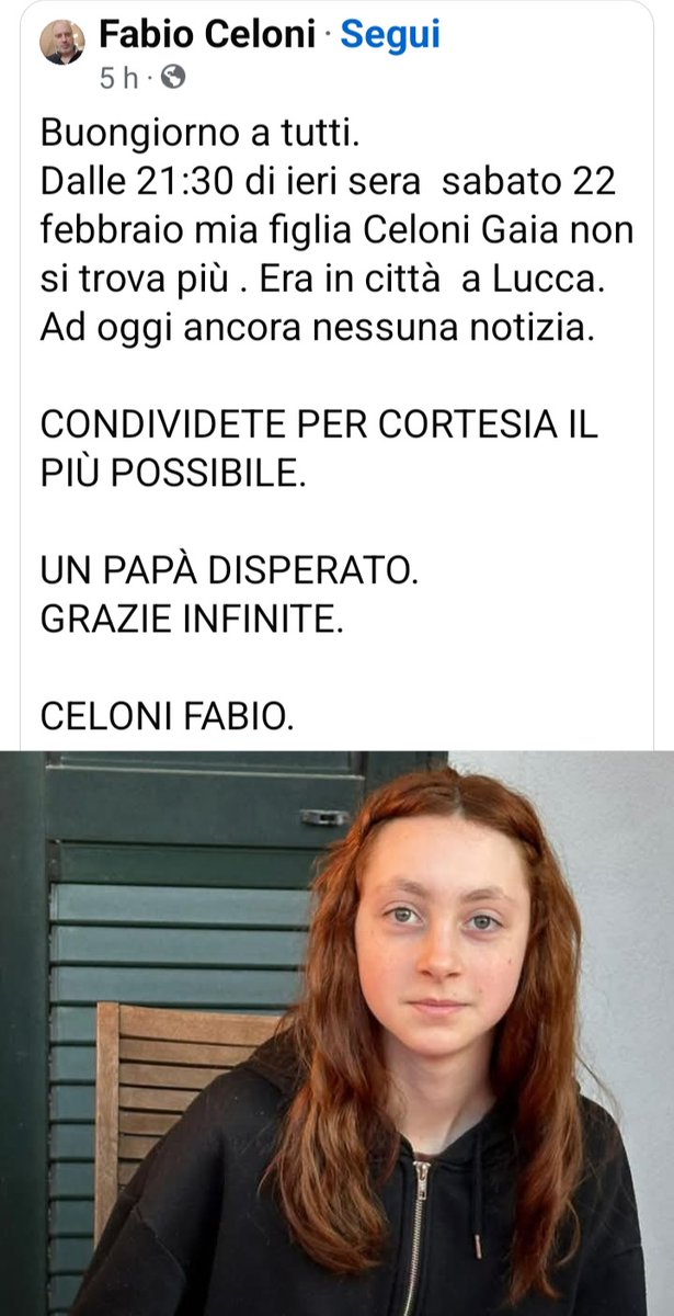 itsmeback_'s tweet photo. CONDIVIDETE IL PIÙ POSSIBILE PER CORTESIA 🙏

"Buongiorno a tutti.
Dalle 21:30 di ieri sera  sabato 22 febbraio mia figlia Celoni Gaia non si trova più . Era in città  a Lucca.
Ad oggi ancora nessuna notizia.

UN PAPÀ DISPERATO.
GRAZIE INFINITE.

CELONI FABIO".

👇👇👇