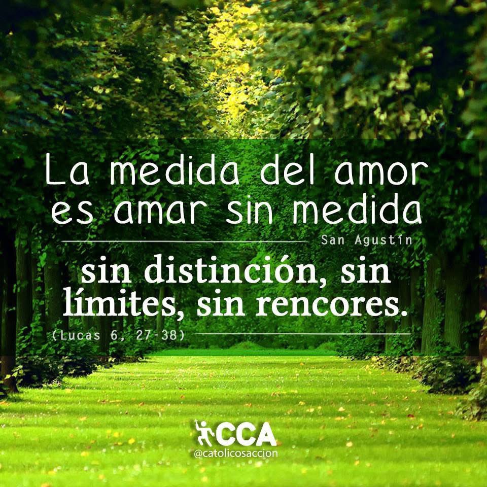 Lo ordinario es amar a quienes a nos aman o agradamos, lo extraordinario es hacerlo con aquellos que no nos quieren y agradamos