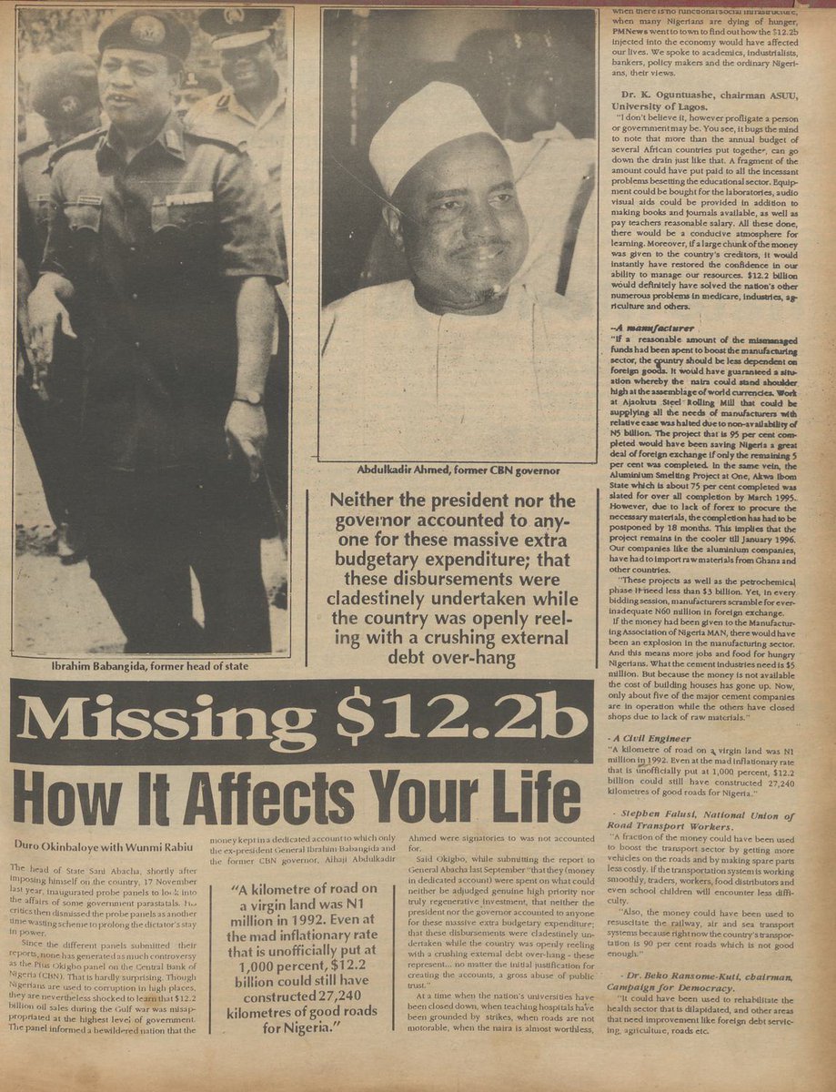 In the early 1990s, $12.2 billion that Nigeria made from oil sales during the Gulf War allegedly disappeared at the highest levels of government. 

The alleged suspects: Ibrahim Babangida, the Head of State, and Abdulkadir Ahmed, the CBN governor.

Source: P.M. News