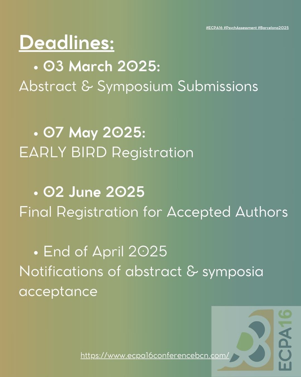 🚀 IMPORTANT DATES &amp; DEADLINES🚀

📝 03 March 2025: Abstract &amp; Symposium Submissions
🐦 07 May 2025: Early Bird Registration
✅ End of April 2025: Abstract &amp; Symposia Acceptance Notifications

🔗 Register now: ecpa16conferencebcn.com

#ECPA2025 #PsychAssessment #Barcelona2025