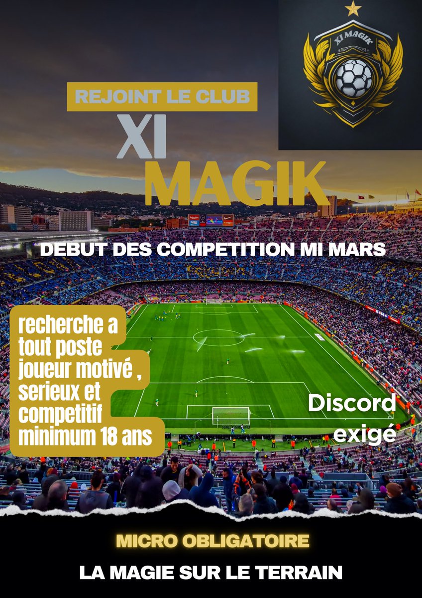 RECRUTEMENT OUVERT ☝🏼– 

🏟️ Nom du club :
 
XI MAGIK

🔴 Composition actuelle: 

🙈4-3-3 . 4-1-2-1-2 

🔬 Postes recherchés: 

🎽tout poste

Club en reconstruction :
Inscription sur IFC des compet vont arriver d’ici peu (mi mars)
 
🎮 plateforme de jeu 

PS5 / Xbox series s-x /pc