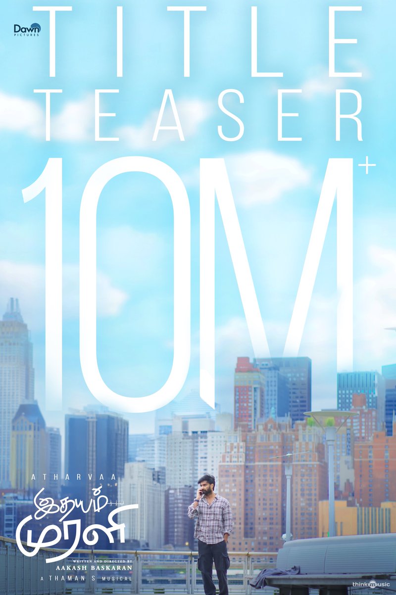 DawnPictures (@dawnpicturesoff) on Twitter photo 10 Million and flying high 🛫
The #IdhayamMurali Title Teaser has won everybody's hearts, scoring big♥️
🔗 youtu.be/kdvlqnNqUVU?si…
<a href="/Atharvaamurali/">Atharvaa</a> <a href="/MusicThaman/">thaman S</a> <a href="/AakashBaskaran/">Aakash baskaran</a> <a href="/natty_nataraj/">N.Nataraja Subramani</a> <a href="/PreityMukundan/">Preity Mukhundhan</a> <a href="/11Lohar/">Kayadu Lohar</a> <a href="/Dop_Sai/">Ch.Sai</a> <a href="/RakshanVJ/">Vj Rakshan</a> <a href="/JustNiharikaNm/">Niharika Nm</a> <a href="/Actor__SUDHAKAR/">Parithabangal__Sudhakar</a> 10 Million and flying high 🛫
The #IdhayamMurali Title Teaser has won everybody's hearts, scoring big♥️
🔗 youtu.be/kdvlqnNqUVU?si…
<a href="/Atharvaamurali/">Atharvaa</a> <a href="/MusicThaman/">thaman S</a> <a href="/AakashBaskaran/">Aakash baskaran</a> <a href="/natty_nataraj/">N.Nataraja Subramani</a> <a href="/PreityMukundan/">Preity Mukhundhan</a> <a href="/11Lohar/">Kayadu Lohar</a> <a href="/Dop_Sai/">Ch.Sai</a> <a href="/RakshanVJ/">Vj Rakshan</a> <a href="/JustNiharikaNm/">Niharika Nm</a> <a href="/Actor__SUDHAKAR/">Parithabangal__Sudhakar</a>
