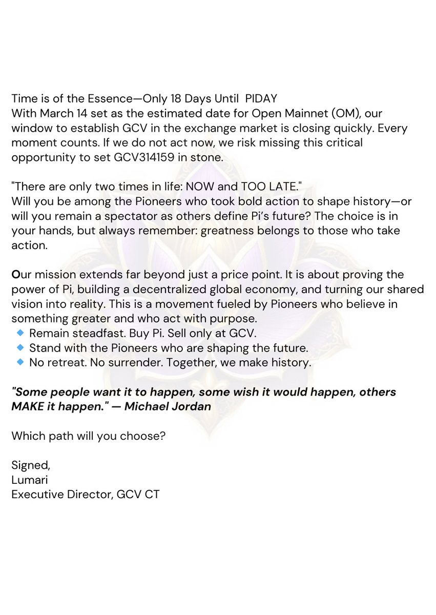 📢 Urgent Call to Action 
Date: February 24, 2025

Dear Beloved Pioneers,

We find ourselves at a pivotal moment—one that will shape the future of Pi and the realization of the Global Consensus Value (GCV). History is not written by those who remain idle; it is forged by those
